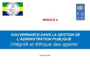 MODULE 4 GOUVERNANCE DANS LA GESTION DE LADMINISTRATION