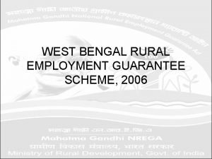 WEST BENGAL RURAL EMPLOYMENT GUARANTEE SCHEME 2006 IN