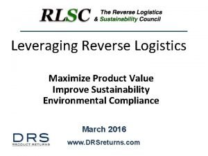 Leveraging Reverse Logistics Maximize Product Value Improve Sustainability