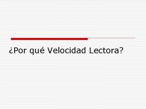 Por qu Velocidad Lectora Dnde est la dificultad