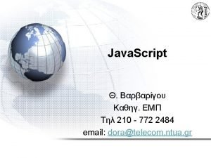 Java Script 210 772 2484 email doratelecom ntua