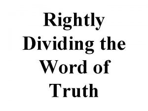 Rightly Dividing the Word of Truth Basic Bible