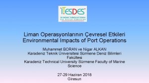 Liman Operasyonlarnn evresel Etkileri Environmental Impacts of Port