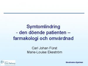 Symtomlindring den dende patienten farmakologi och omvrdnad Carl