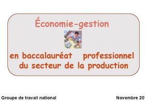 conomiegestion en baccalaurat professionnel du secteur de la