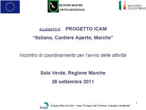 REGIONE MARCHE GIUNTA REGIONALE ALLEGATO 5 PROGETTO ICAM