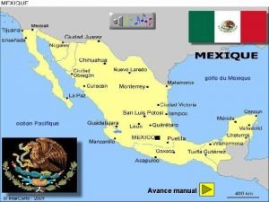Avance manual Le Mexique est un pays situ