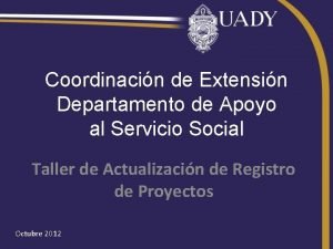 Coordinacin de Extensin Departamento de Apoyo al Servicio