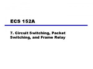 Circuit switching in networking