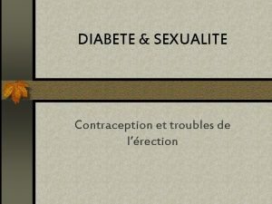 DIABETE SEXUALITE Contraception et troubles de lrection I
