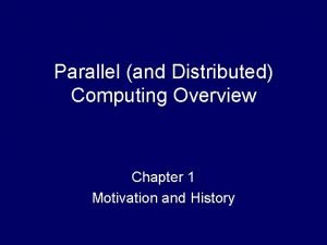 Motivating parallelism