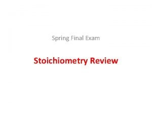 Stoichiometry final exam