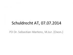 Schuldrecht AT 07 2014 PD Dr Sebastian Martens