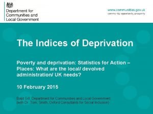 The Indices of Deprivation Poverty and deprivation Statistics