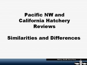 California hatchery California hatchery