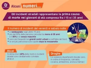 Gli incidenti stradali rappresentano la prima causa di