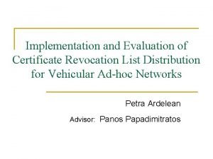 Implementation and Evaluation of Certificate Revocation List Distribution