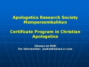 Apologetics Research Society Mempersembahkan Certificate Program in Christian