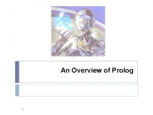 What is prolog What is prolog