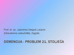 Prof dr sc Jasminka Despot Luanin Zdravstveno veleuilite