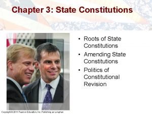 Chapter 3 State Constitutions Roots of State Constitutions