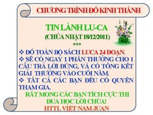 CHNG TRNH KINH THNH TIN LNH LUCA CHA