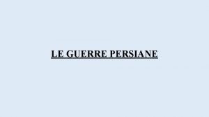 LE GUERRE PERSIANE CHI ERANO I PERSIANI popolazione