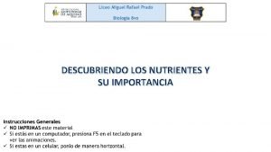 DESCUBRIENDO LOS NUTRIENTES Y SU IMPORTANCIA INSTRUCCIONES Debes