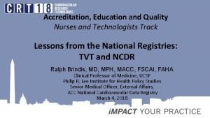 Accreditation Education and Quality Nurses and Technologists Track