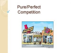 Pure competition examples