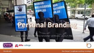 Personal Branding MET EEN UNIEK EN ONDERSCHEIDEND VERHAAL