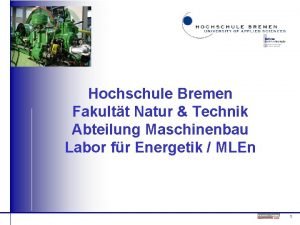 Hochschule Bremen Fakultt Natur Technik Abteilung Maschinenbau Labor