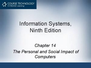 Information Systems Ninth Edition Chapter 14 The Personal