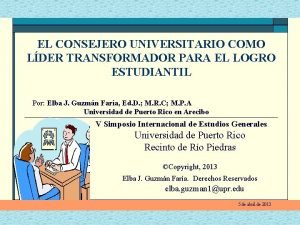 EL CONSEJERO UNIVERSITARIO COMO LDER TRANSFORMADOR PARA EL