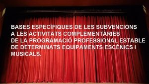 BASES ESPECFIQUES DE LES SUBVENCIONS A LES ACTIVITATS