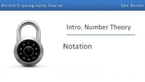 Online Cryptography Course Dan Boneh Intro Number Theory