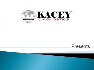 Kacey diagnostics