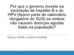 Por que o governo investe na vacinao da