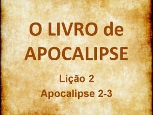 O LIVRO de APOCALIPSE Lio 2 Apocalipse 2