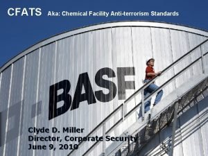 CFATS Aka Chemical Facility Antiterrorism Standards Clyde D