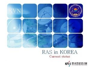 KVN RAS in KOREA Current status Final Goals