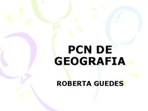 PCN DE GEOGRAFIA ROBERTA GUEDES CARACTERIZAO DA REA