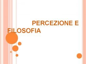 PERCEZIONE E FILOSOFIA empedole il filosofo che ragiona