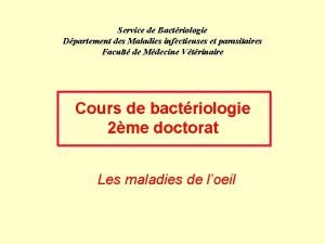 Service de Bactriologie Dpartement des Maladies infectieuses et