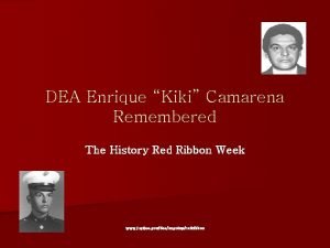 DEA Enrique Kiki Camarena Remembered The History Red