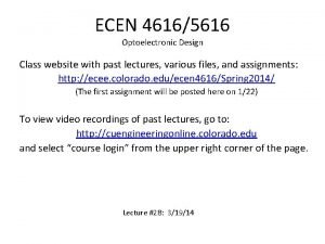 ECEN 46165616 Optoelectronic Design Class website with past