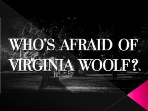 Who's afraid of virginia woolf as an absurd play