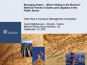 Emerging Claims Whats Hiding in the Bushes National