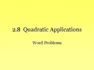Quadratic application word problems Quadratic application word problems