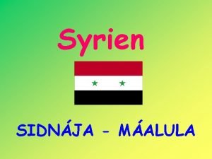 Syrien SIDNJA MALULA SAIDNAYA SIDNJA Die syrische Stadt